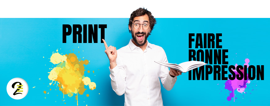 Print - Faire bonne impression